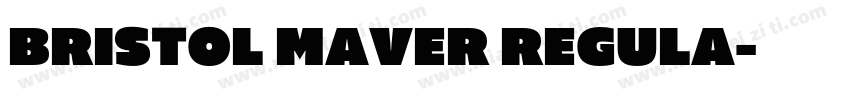 Bristol maver Regula字体转换